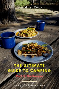 the ultimate guide to camping part 3 the recipes