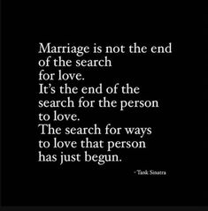 marriage is not the end of the search for love