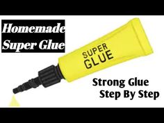 a yellow tube with the words, strong glue step by step