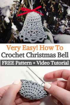 crochet christmas bell ornament with text overlay reading very easy how to crochet christmas bell free pattern + video tutor