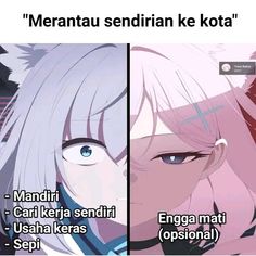 two anime characters one with white hair and the other with blue eyes, text reads meenau sendirian ke kota