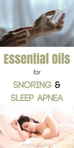 Essential Oils For Snoring, Snoring Essential Oils, Get Better Sleep, Oils For Sleep