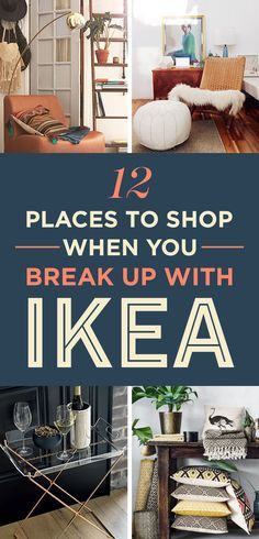 there are many different pictures in this collage with the words 12 places to shop when you break up with ikea