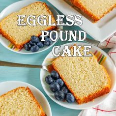 eggless pound cake with blueberries on two white plates next to each other and the text overlay reads eggless pound cake