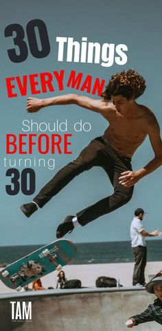 30 Things EVERY MAN Should Do Before Turning 30. Life may get a little more real when you hit 30. Here are 30 things every man should do before his 30th Birthday. Take charge of your life now! Fashion Apps, His 30th Birthday, Turning Thirty, Rites Of Passage, Take Charge Of Your Life, Healthy Man, Make 10, Hobbies For Men, Take Control Of Your Life