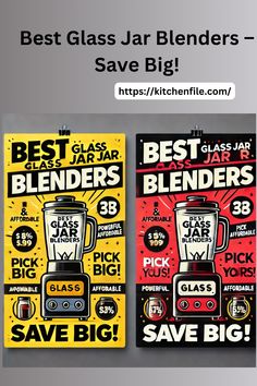 two posters with the words best glass jar blenders save big on them and an image of