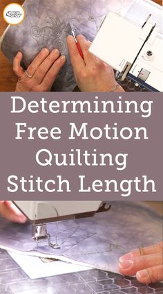 a woman is using a sewing machine to sew on some fabric with the words determining free motion quilting stitch length