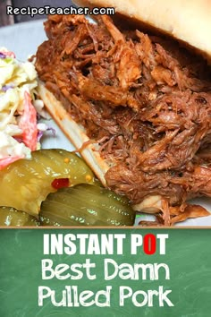 a pulled pork sandwich with pickles and coleslaw on the side is shown