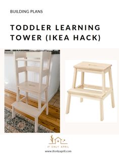 a wooden step stool with the words toddler learning tower ikea hack