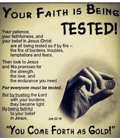 a poster with the words, your faith is being tested and an image of a hand holding