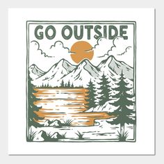 a square sticker with the words go outside on it and mountains in the background