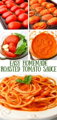 A collage of 4 images of roasting tomatoes and blending them and and image of pasta and red sauce on the bottom. Pasta Sauce In Blender, Homemade Pasta Sauce Veggies, Make Pasta Sauce From Tomatoes, Best Tomato Basil Pasta Sauce, Pasta Sauce Recipes Homemade, Roasted Tomatoes And Basil, Homemade Roasted Tomato Pasta Sauce, Roasted Tomato Garlic Sauce, Simple Tomato Sauce Recipe