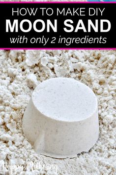 the moon sand recipe is made with ingredients that you can use to make your own moon sand