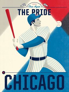 a baseball player holding a bat on top of a poster with the words, the pride chicago