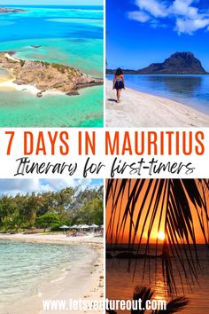 the beach with text overlay that reads 7 days in mauritus itiner for first - timers