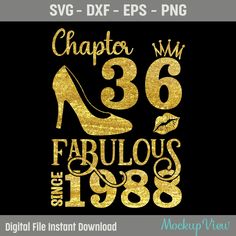 gold high heel shoe with the words fabulous since 1989 on it, in black and gold