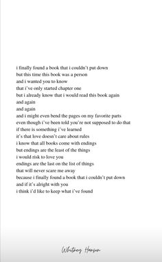 a poem written in black and white with the words, i truly found a book that couldn't put down