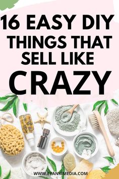 the words, 16 easy diy things that sell like crazy on top of an image of