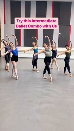 a group of ballerinas standing in a dance studio holding their arms up with the words try this immediate ballet combo with us