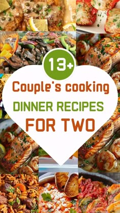 a collage of pictures with the words couples cooking dinner recipes for two