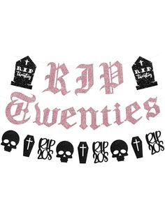 the words are written in pink and black on a white background with skulls, tombstones, and crosses