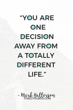 “You are one decision away from a totally different life” — Mark Batterson. Click here for 129 inspirational keep moving forward quotes that encourage you to move on to the next chapter in your life. Never give up! #MoveOn #LetGo #LettingGoQuotes #LettingGo #EmotionalHealth #EmotionalHealing #Forgiveness #ItsAllYouBoo #MentalHealthQuotes #Coping #PersonalDevelopment #SelfGrowth #SelfHelp #MentalHealth #LifeQuotes #PositiveQuotes #PositiveQuotes #GrowthMindset #LifeChanges #LifePlanning Take The Next Step Quotes, Mark Batterson Quotes, Moving Forward Quotes New Chapter, Moving On, Quotes About Moving On In Life, Steps Quotes, Life Quotes Wallpaper