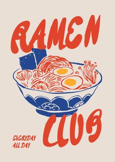 a bowl of ramen with eggs in it and the words ramen club written below