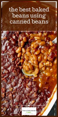 baked beans in a casserole dish with text overlay that reads, the best baked beans using canned beans