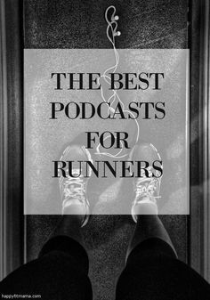 a person standing in front of a sign that says the best podcasts for runners