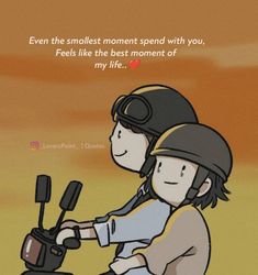 two people on a scooter with the caption even the smallest moment spend with you, feels like the best moment of my life