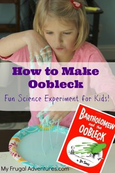 How to Make Oobleck - a fun science experiment for kids!  Goes along with the silly Dr Seuss book Bartholomew & the Oobleck How To Make Oobleck, Bartholomew And The Oobleck, Science Experience, Dr. Seuss Book, Dr. Seuss, Dr Seuss Week, Dr Seuss Day, Read Across America, Cool Science Experiments