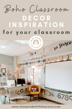 a room with a whiteboard and some pictures on the wall in front of it that says, boho classroom decor inspiration for your classroom