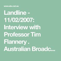 the words landline 11 / 02 / 2007 interview with professor tim flanney