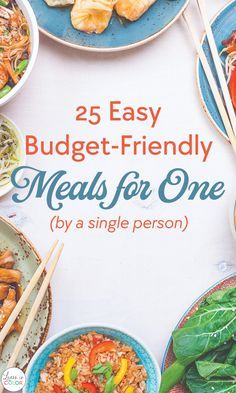 the cover of 25 easy budget - friendly meals for one by a single person