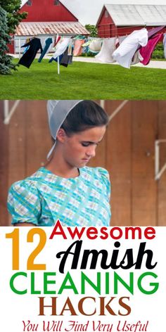 two pictures with the words 12 awesome amish cleaning hacks