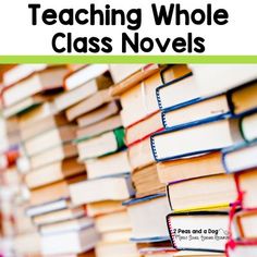 a stack of books with the words teaching whole class novels on top of it and in front of them