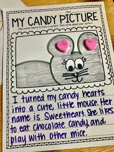 a piece of paper that says, my candy picture i turned my candy hearts into a cute little mouse