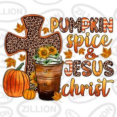 pumpkin spice and jesus christ svg cut file for cricut, silhouette or t - shirt