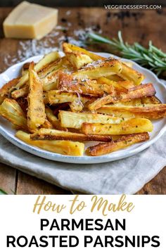 how to make parmesan roasted parsnips on a white plate with text overlay