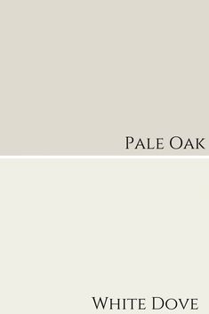 white dove and pale oak paint colors