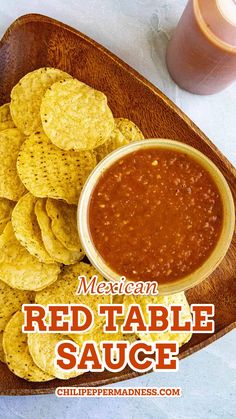 mexican red table sauce with tortilla chips