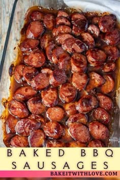 baked bbq sausages in a baking dish on a wooden table with text overlay