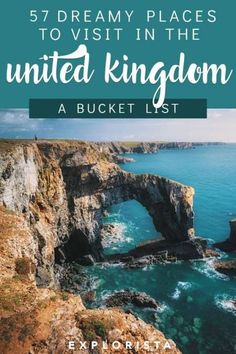 the coastline with text overlay that reads, 5 dream places to visit in the united kingdom