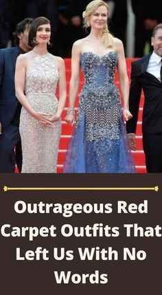 three women in dresses standing next to each other with the caption outrageous red carpet outfits that left us with no words