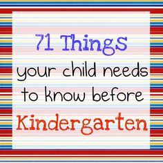 a sign that says, 11 things your child needs to know before kindergarten