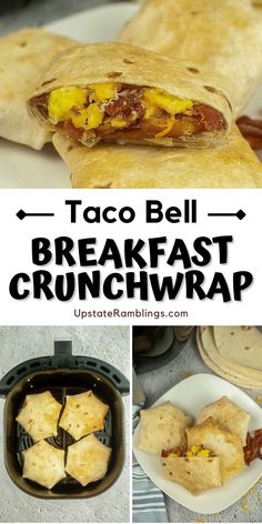 taco bell breakfast crunchwrap is an easy way to start the day off right