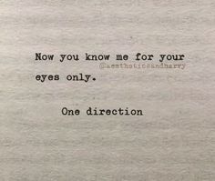 an old typewriter with the words, now you know me for your eyes only one direction