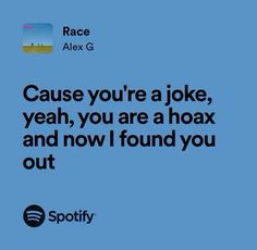 a blue background with the words, cause you're a joke, yeah, you are a hoax and now i found you out