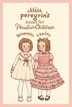 two girls in dresses are standing next to each other with the words miss penguin's home for peculiar children