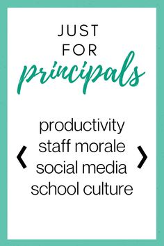 the words just for principals are in green and white